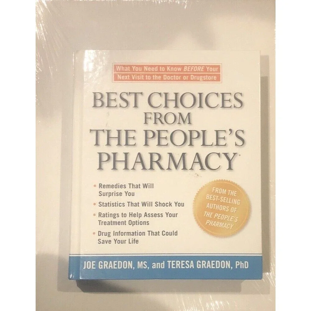 Best Choices from the People's Pharmacy : What You Need to Know Before Your Next
